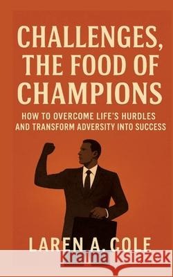 Challenges, the food champions COLE, LAREN A. 9783384698469