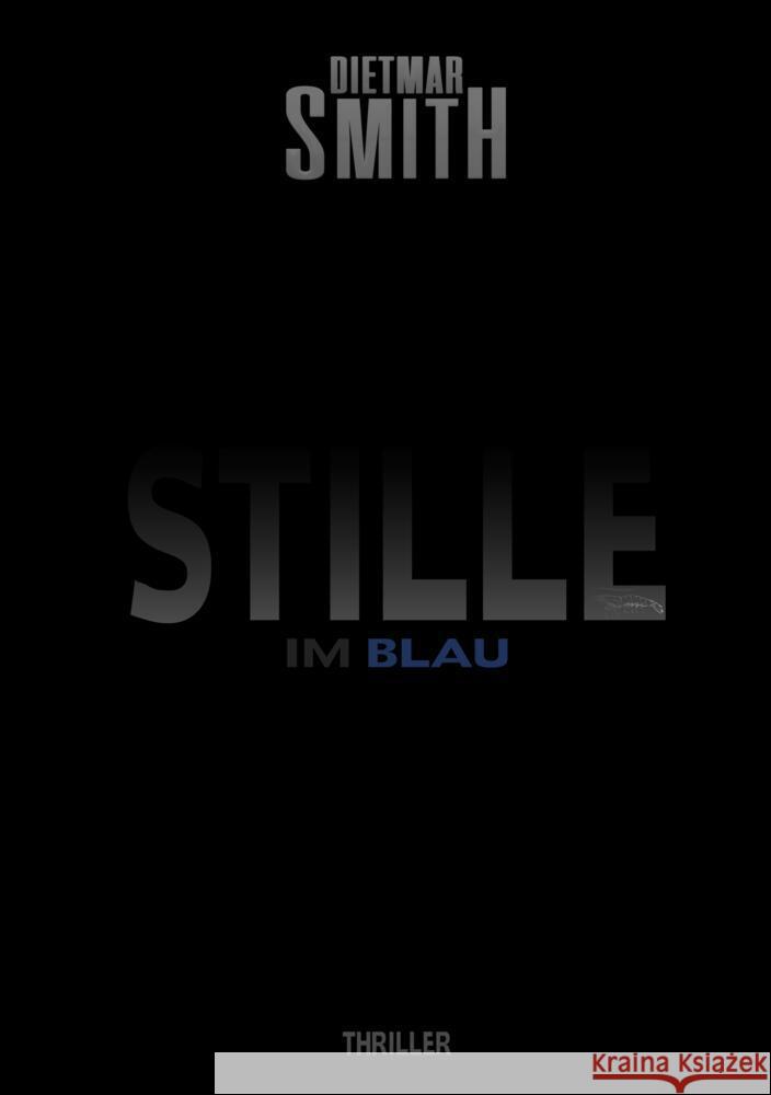Stille im Blau Smith, Dietmar 9783384701633