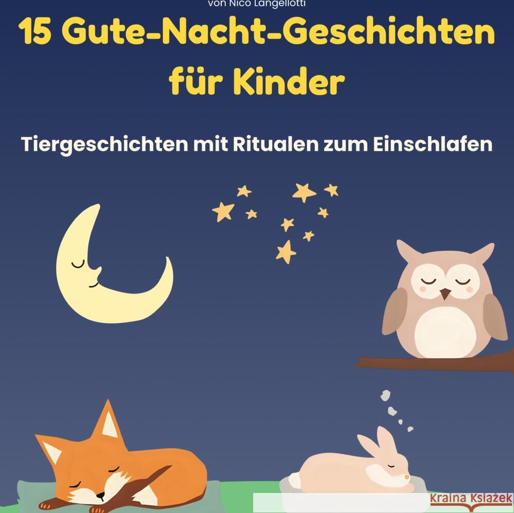 15 Gute-Nacht-Geschichten für Kinder Langellotti, Nico 9783384701978