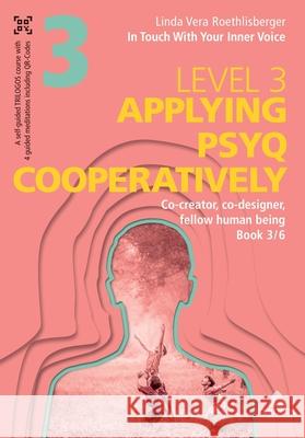 In Touch With Your Inner Voice | LEVEL 3 Roethlisberger, Linda Vera 9783384702944