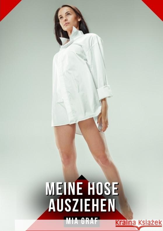 Meine Hose ausziehen Graf, Mia 9783384703279