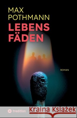 Lebensfäden Pothmann, Max 9783384703378
