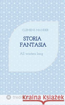 Storia Fantasia Mander, Clemens 9783384704436 tredition