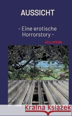 Aussicht (Softcover) - Hofnarr des Lichts, Hellstern 9783384704726 tredition