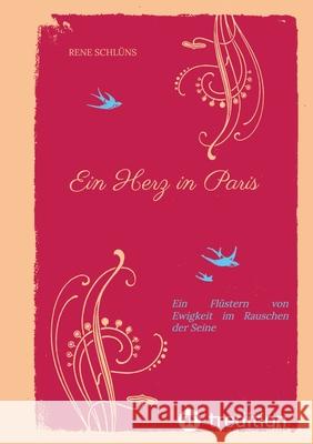 Ein Herz in Paris Schlüns, Rene 9783384705068 tredition