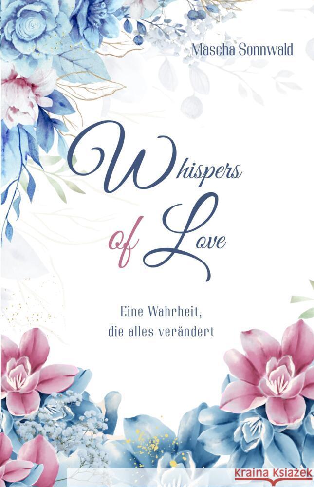 Whispers of Love Sonnwald, Mascha 9783384706270