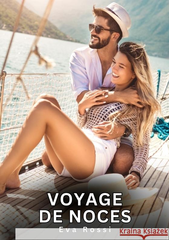 Voyage de Noces Rossi, Eva 9783384707680 Eva Rossi