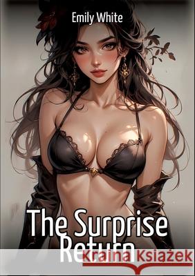 The Surprise Return White, Emily 9783384709745