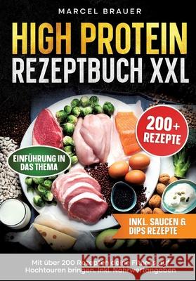 High Protein Rezeptbuch XXL Brauer, Marcel 9783384711816