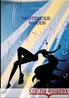 Mysterious Woods Lake, Ally 9783384714015 tredition