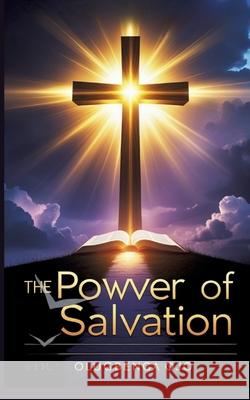 The Power of Salvation Ojo, Olugbenga 9783384714886 tredition