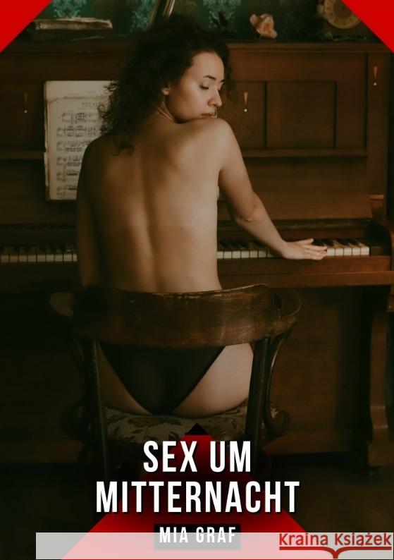 Sex um Mitternacht Graf, Mia 9783384715166