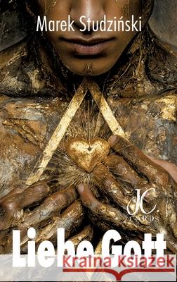 Liebe deinen Gott Studzinski, Marek 9783384716538 JC Cards