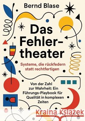 Das Fehlertheater Blase, Bernd 9783384717481