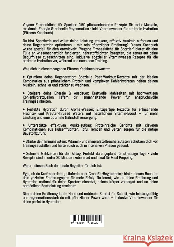 Vegane Fitnessküche für Sportler: 150 pflanzenbasierte Rezepte für mehr Muskeln, maximale Energie & schnelle Regeneration - inkl. Vitaminwasser für optimale Hydration (Fitness Kochbuch) O'Neil, Emily 9783384718020