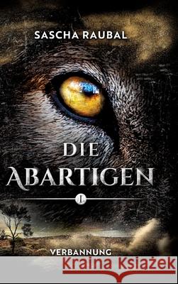 Verbannung Raubal, Sascha 9783384719812 tredition