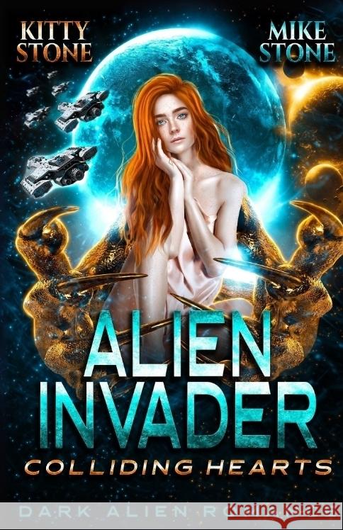 Alien Invader - Colliding Hearts Stone, Kitty, Stone, Mike 9783384721549