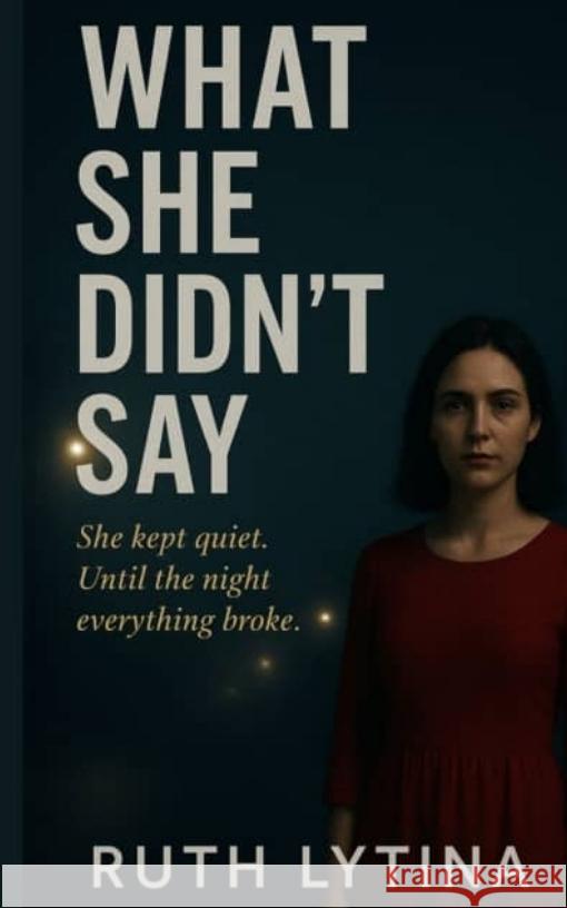 What She Didn't Say Edem, Ruth 9783384721983 tredition