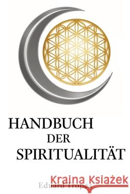 Handbuch der Spiritualität Tropea, Eduard 9783384724618