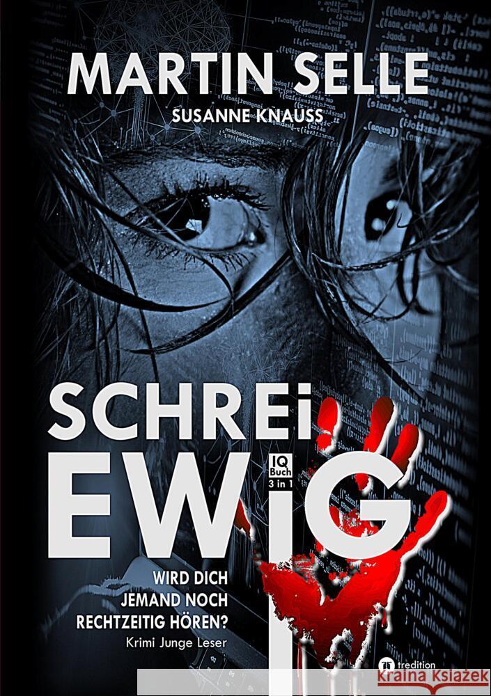 SCHREI EWIG Selle, Martin, Knauss, Susanne 9783384724885 tredition