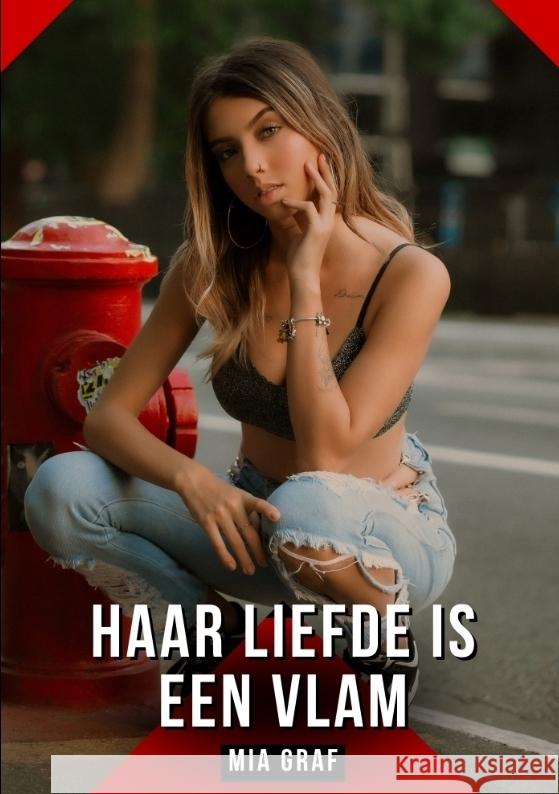 Haar liefde is een vlam Graf, Mia 9783384725233