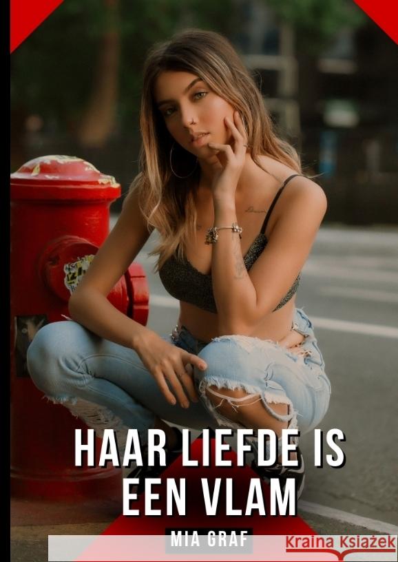 Haar liefde is een vlam Graf, Mia 9783384725240