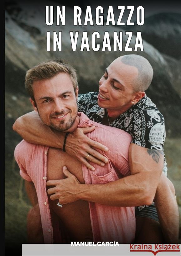 Un Ragazzo in Vacanza García, Manuel 9783384726278
