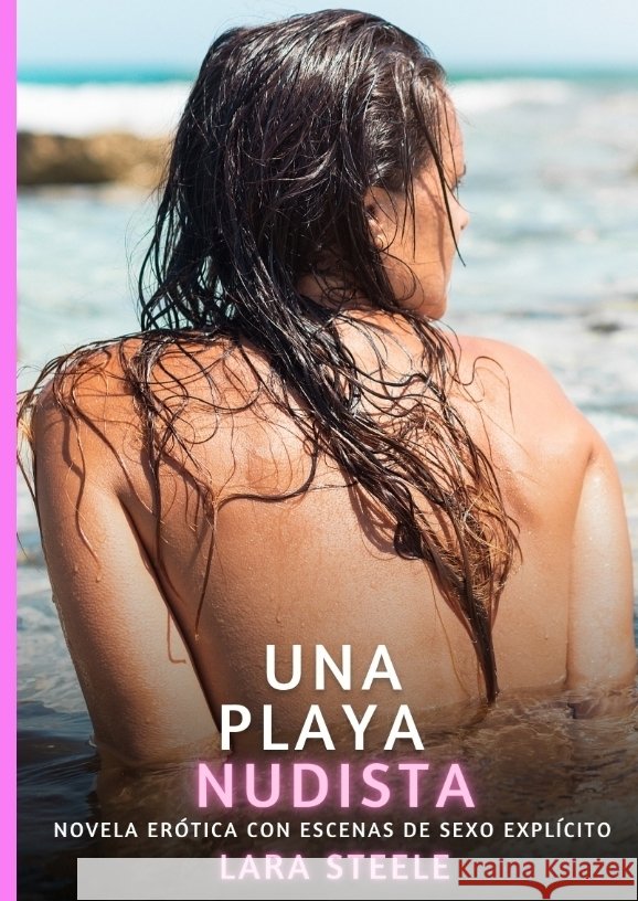Una Playa Nudista Steele, Lara 9783384726810