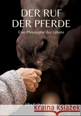 Der Ruf der Pferde Kaiser, Silke Katharina 9783384726971