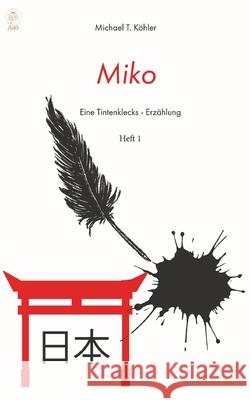 Miko Köhler, Michael T. 9783384727077