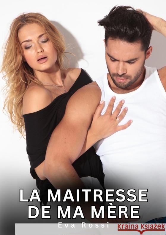 La maitresse de ma mère Rossi, Eva 9783384727589 Eva Rossi