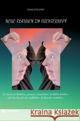 Neue Flausen im Dichterkopf Schwenke, Edgar 9783384728357 tredition