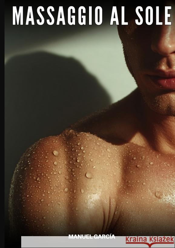 Massaggio al Sole García, Manuel 9783384729811