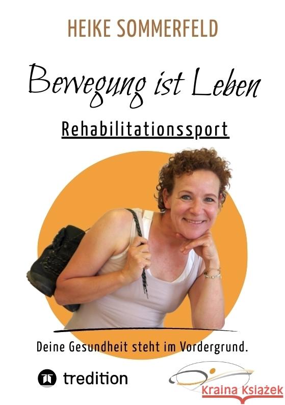 Bewegung ist Leben Sommerfeld, Heike 9783384730978