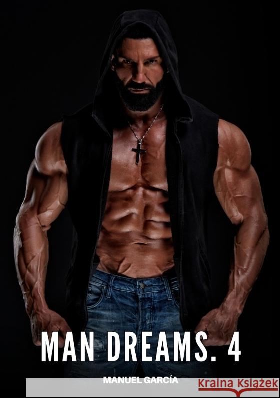 Man Dreams. 4 García, Manuel 9783384732132