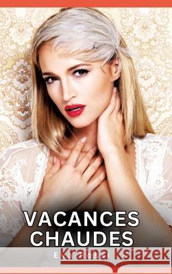 Vacances Chaudes Rossi, Eva 9783384732682 Eva Rossi