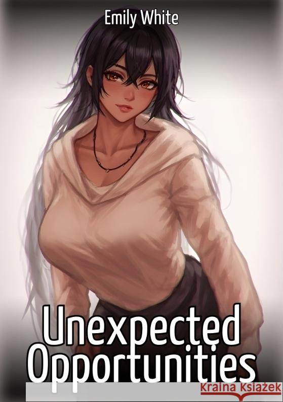 Unexpected Opportunities White, Emily 9783384732934 Emily White