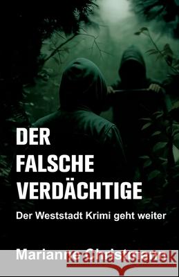 Der falsche Verdächtige Christmann, Marianne 9783384734686