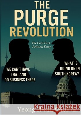 The Purge Revolution: The Civil Park Choi, Yeong Hwan 9783384740182 tredition