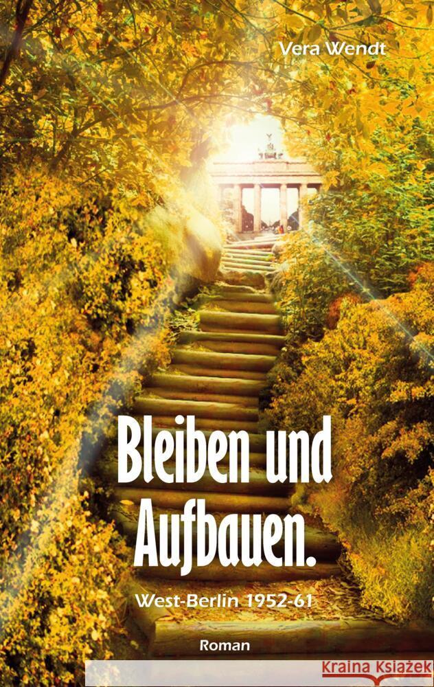 Bleiben und Aufbauen Wendt, Vera 9783384742889