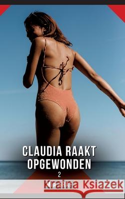 Claudia raakt opgewonden. 2 Graf, Mia 9783384743275