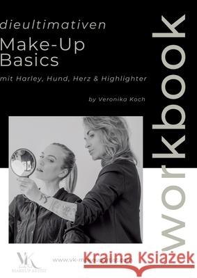 MakeUp Basics Workbook VK MakeUp Artist 9783384745439 tredition