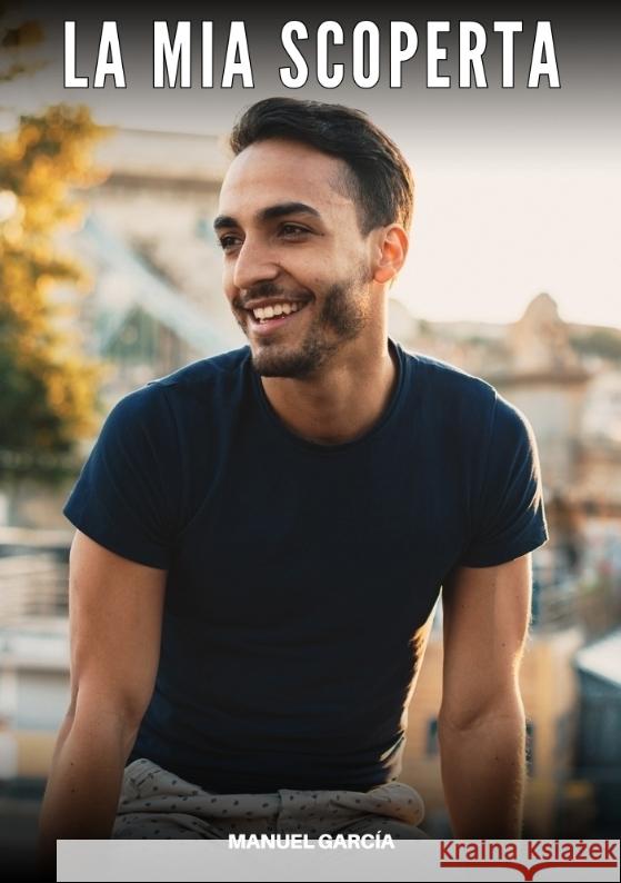 La Mia Scoperta García, Manuel 9783384747372