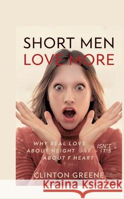 SHORT MEN LOVE MORE GREENE, CLINTON 9783384748690