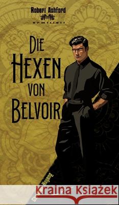 Die Hexen von Belvoir Christian Huyeng 9783384753847 Golden Crime