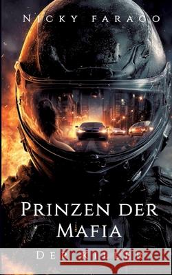 Prinzen der Mafia Farago, Nicky 9783384756657