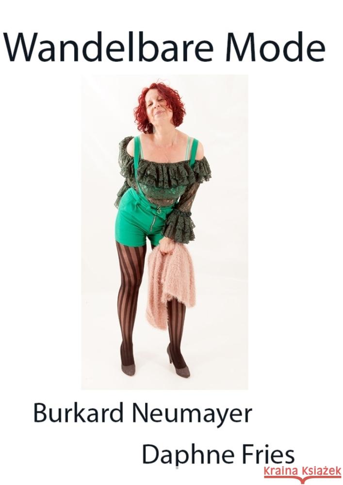 Wandelbare Mode Neumayer, Burkard, Fries, Daphne 9783384756664