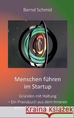 Menschen führen im Startup Schmid, Bernd 9783384758248