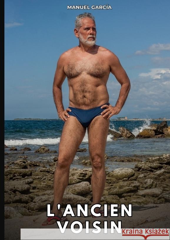 L'Ancien Voisin García, Manuel 9783384759245 Manuel García