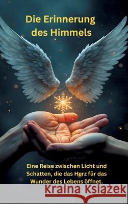 Die Erinnerung des Himmels Meinecke, Willi 9783384762665 Meinecke Verlag